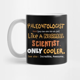 Funny paleontologist definition, sarcastic paleontology, Geology fossils Mug